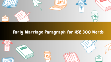 Early Marriage Paragraph for HSC 300 Words